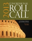 Congressional Roll Call : A Chronology and Analysis of Votes in the House and Senate 113th Congress, First Session - Book
