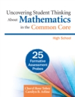 Uncovering Student Thinking About Mathematics in the Common Core, High School : 25 Formative Assessment Probes - eBook