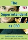 The Superintendent as CEO : Standards-Based Performance - eBook