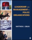 Leadership and Management in Police Organizations - Book