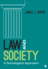 Law and Society : A Sociological Approach - Book