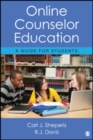 Online Counselor Education : A Guide for Students - Book