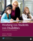 Working With Students With Disabilities : Preparing School Counselors - Book
