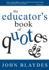The Educator's Book of Quotes - eBook