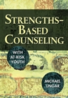 Strengths-Based Counseling With At-Risk Youth - eBook
