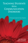 Teaching Students With Communication Disorders : A Practical Guide for Every Teacher - eBook