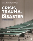 Crisis, Trauma, and Disaster : A Clinician's Guide - eBook