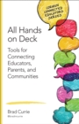 All Hands on Deck : Tools for Connecting Educators, Parents, and Communities - eBook