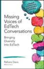The Missing Voices in EdTech : Bringing Diversity Into EdTech - Book