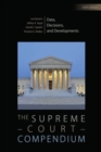 The Supreme Court Compendium : Data, Decisions, and Developments - Book