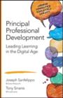 Principal Professional Development : Leading Learning in the Digital Age - Book
