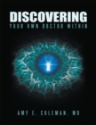 Discovering Your Own Doctor Within - eBook