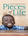 Pieces of Life: Memoir and Selected Works - eBook