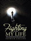 Fighting for My Life: How I Found God and Beat Lyme Disease - eBook