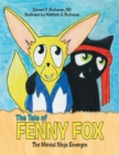 The Tale of Fenny Fox: The Mental Ninja Emerges - eBook