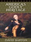 America's Godly Heritage - eBook