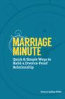 Marriage Minute : Quick & Simple Ways to Build a Divorce-Proof Relationship - eBook