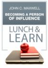 Becoming A Person of Influence Lunch & Learn - eBook