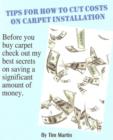Tips for How to Cut Costs on Carpet Installation - eBook