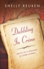 Dabbling in Crime : Death of a Violinist and other Stories - eBook