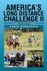 America's Long Distance Challenge Ii : New Century, New Trails, and More Miles - eBook