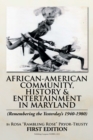 African-American Community, History & Entertainment in Maryland - eBook