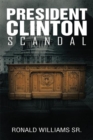 President Clinton Scandal - eBook