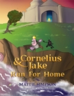 Cornelius and Jake Run for Home - eBook