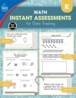 Instant Assessments for Data Tracking, Grade K : Math - eBook