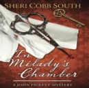 In Milady's Chamber : John Pickett Mysteries, Book 1 - eAudiobook