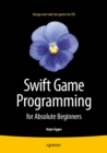 Swift Game Programming for Absolute Beginners - eBook