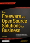 Pro Freeware and Open Source Solutions for Business - eBook