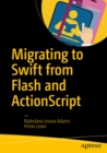 Migrating to Swift from Flash and ActionScript - eBook