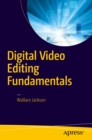 Digital Video Editing Fundamentals - eBook