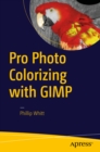 Pro Photo Colorizing with GIMP - eBook