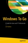 Windows To Go : A Guide for Users and IT Professionals - eBook