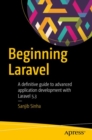 Beginning Laravel : A beginner's guide to application development with Laravel 5.3 - eBook