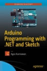Arduino Programming with .NET and Sketch - eBook