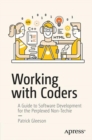 Working with Coders : A Guide to Software Development for the Perplexed Non-Techie - eBook