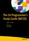 The C# Programmer's Study Guide (MCSD) : Exam: 70-483 - eBook