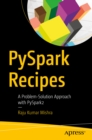 PySpark Recipes : A Problem-Solution Approach with PySpark2 - eBook