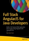 Full Stack AngularJS for Java Developers : Build a Full-Featured Web Application from Scratch Using AngularJS with Spring RESTful - eBook