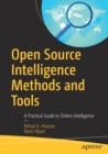 Open Source Intelligence Methods and Tools : A Practical Guide to Online Intelligence - Book