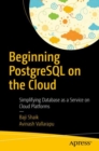 Beginning PostgreSQL on the Cloud : Simplifying Database as a Service on Cloud Platforms - eBook