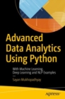 Advanced Data Analytics Using Python : With Machine Learning, Deep Learning and NLP Examples - eBook