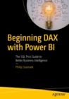Beginning DAX with Power BI : The SQL Pro's Guide to Better Business Intelligence - eBook