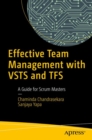 Effective Team Management with VSTS and TFS : A Guide for Scrum Masters - Book