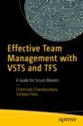 Effective Team Management with VSTS and TFS : A Guide for Scrum Masters - eBook