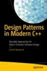 Design Patterns in Modern C++ : Reusable Approaches for Object-Oriented Software Design - eBook