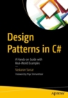 Design Patterns in C# : A Hands-on Guide with Real-World Examples - eBook